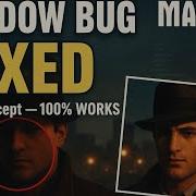 Mafia 2 Shadow Bug Fixed Better Concept 100 Working 2025
