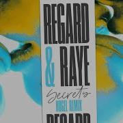Regard RAYE HUGEL Secrets HUGEL Remix Audio