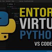 Cómo Crear Entorno Virtual Python En VS Code Venv