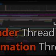 UE5 Understanding Render Thread And Animation Thread In Unreal Engine