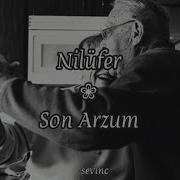 Nilüfer Son Arzum Lyrics Sözleri