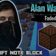 Faded Alan Walker Minecraft Note Block Cover