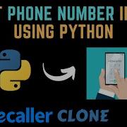Get Mobile Number Information Using Python Truecaller Clone Python Mini Project