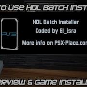 HDL Batch Installer Overview Fat PS2 Game Installer Tutorial 2023 English