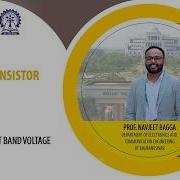 Lecture 6 Flat Band Voltage The MOS Transistor Modeling Prof Navjeet Bagga