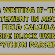 GIS Writing If Then Statement In ArcGIS Pro Field Calculator Code Block Using Python Parser