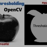 Image Thresholding Using OpenCV Python Tutorial