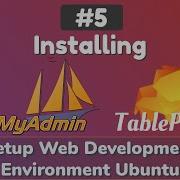 5 How To Install PhpMyAdmin On Nginx Server Install TablePlus Setup Web Dev Environment Ubuntu