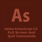 Action Script 3 0 Tutorial Full Screen And Quit Commands