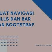 CARA MEMBUAT NAVIGASI TAB PILLS DAN BAR DENGAN BOOTSTRAP