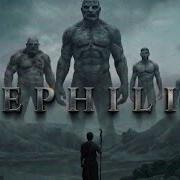 NEPHILIM The Giants That Changed The World