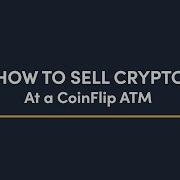 CoinFlip How To Sell At A Crypto ATM