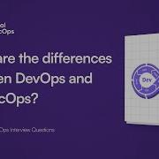 DevOps Vs DevSecOps Key Differences Explained Top Interview Question 2025