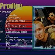 The Prodigy Top Of The Music Hits 2024 Most Popular Hits Playlist