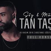 Tan Taşçı Söz Müzik Tan Taşçı Full Konser