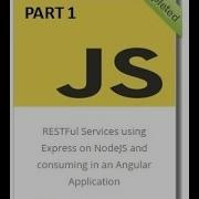 Part I Creating Restful Services Using Express On NodeJS And Consuming In An Angular Application