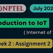 NPTEL Introduction To IoT Internet Of Things Week 2 Assignment 2 Quiz Answers 2025 July