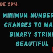 Minimum Number Of Changes To Make Binary String Beautiful Leetcode 2914 Greedy Approach Codefod