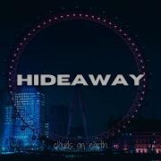Kiesza Hideaway Lyrics