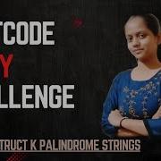 Leetcode 1400 Construct K Palindrome Strings Java Frequency Count DSA Bit Manipulation