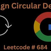 DESIGN CIRCULAR DEQUE LEETCODE 684 PYTHON SOLUTION