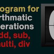 Code In C C Program For Arithmetic Operations Add Subtraction Multiplication Divide