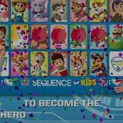 Paw Patrol SEQUENCE For Kids