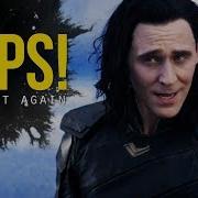 LOKI Oops I Did It Again