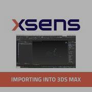 Xsens Tutorial Importing Into 3DS MAX