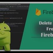 How To Delete Data From Firebase Database In Android Studio