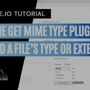 Как использовать плагин Get MIME Type File Extension для определения типа или расширения файла