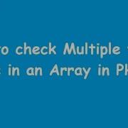 How To Check Multiple Value Exists In An Array In PHP