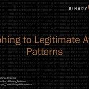 Morphing To Legitimate Attack Patterns