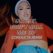 Mabel Don T Call Me Up Conducta Remix