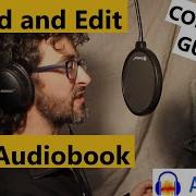 How To Record And Edit Your Own Audiobook