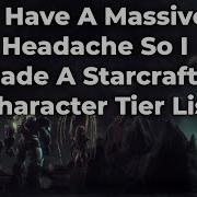 Starcraft 2 Character Tier List