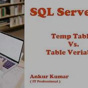 SQL Server Temp Table Vs Table Variable