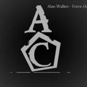 Alan Walker Force Actronium Remix YouTube