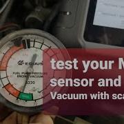 Map Sensor Test Measure Manifold Vacuum Using Your Scan Tool