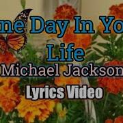 One Day In Your Life Lyrics Video Michael Jackson
