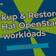 Backup And Restore Workloads In Red Hat OpenStack Platform Using Trilio For OpenStack