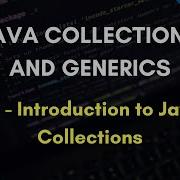 Java Collections And Generics 3 Introduction To Java Collections