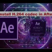 How To Install H 264 Video Codec In After Effects And Render Mp4 Video