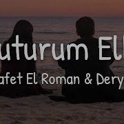 Rafet El Roman Derya Unuturum Elbet Lyrics English Translation