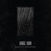 Wage War Gravity Stripped Lyric Video