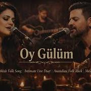 Oy Gülüm Kıvırcık Ali Ye Saygı Düeti Canlı Live Session Anadolu Folk Rock