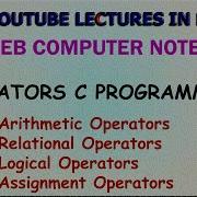 Operators In C Arithmetic Relational Logical Assignment NEB XI Computer N0tes UNIT 5
