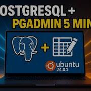 Install PostgreSQL PgAdmin On Ubuntu 24 04 In 5 Minutes Step By Step Guide