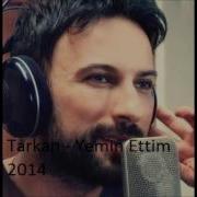 Tarkan Yemin Ettim 2014