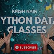Learn How Python Data Classes Can Save Your Time In Projects